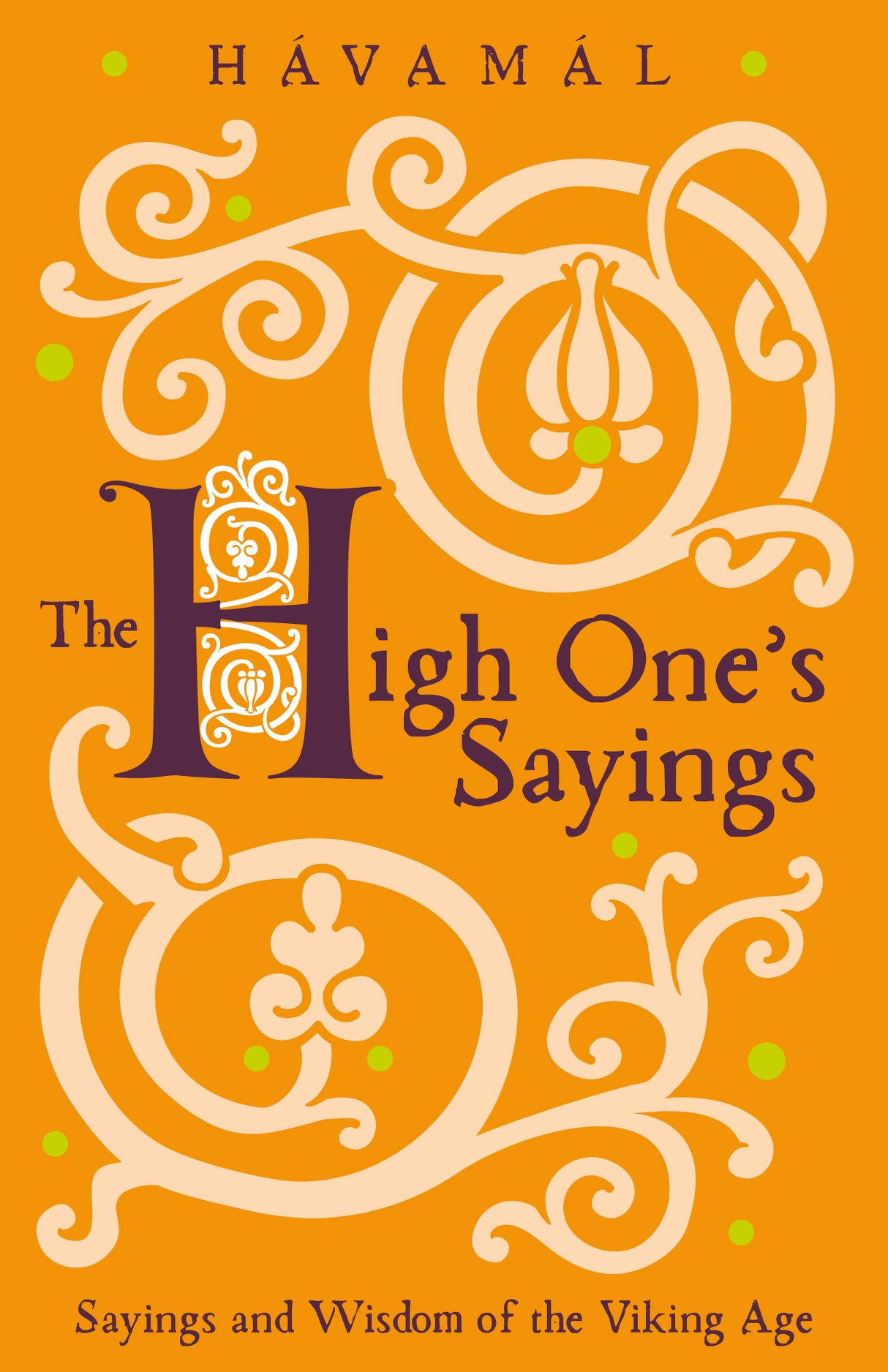 The High One’s Sayings (Hávamál)