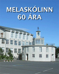 Melaskóli 60 ára
