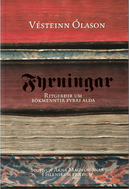 Fyrningar. Ritgerðir um bókmenntir fyrri alda