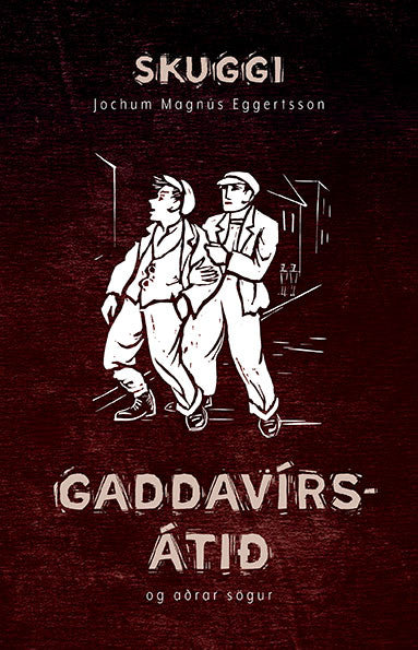 Gaddavírsátið og aðrar sögur