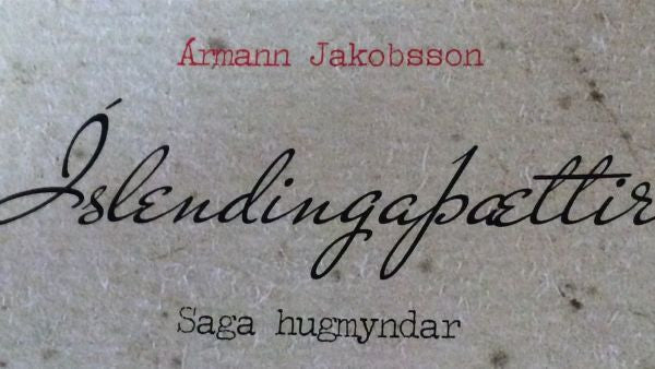 Íslendingaþættir - saga hugmyndar