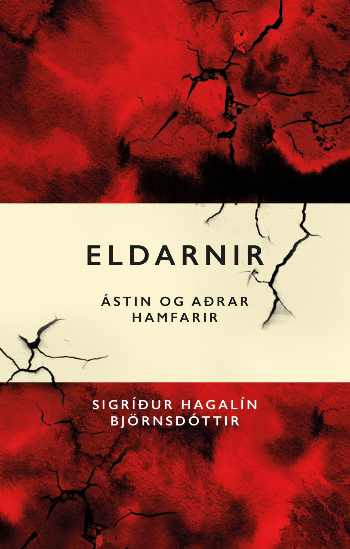 Eldarnir. Ástin og aðrar hamfarir