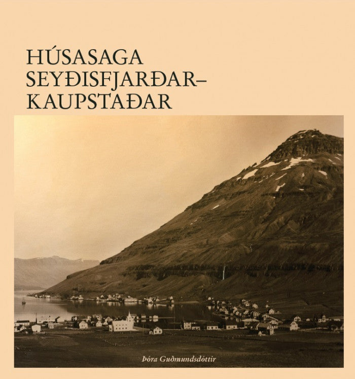 Húsasaga Seyðisfjarðarkaupstaðar