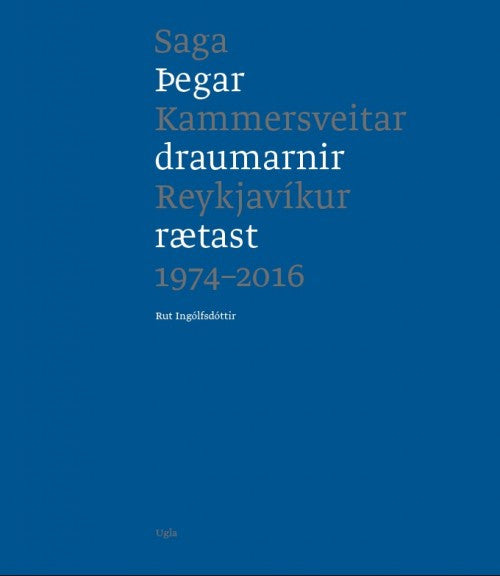 Þegar draumarnir rætast – Saga Kammersveitar Reykjavíkur