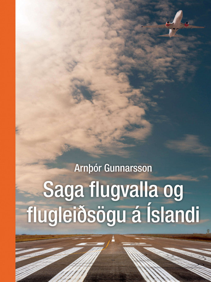 Saga Flugvalla og flugleiðsögu á Íslandi