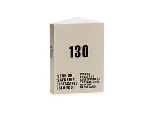 130 verk úr safneign Listasafns Íslands