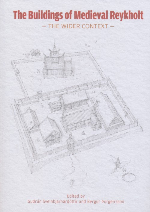 The Buildings of Medieval Reykholt