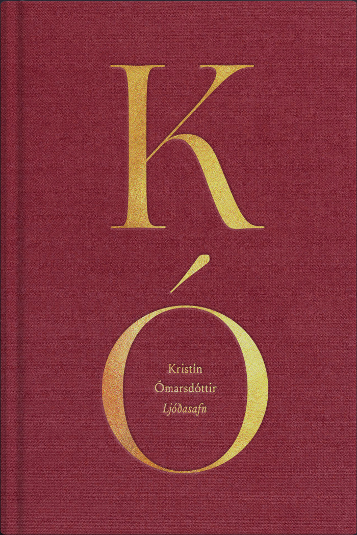 Ljóðasafn. Kristín Ómarsdóttir
