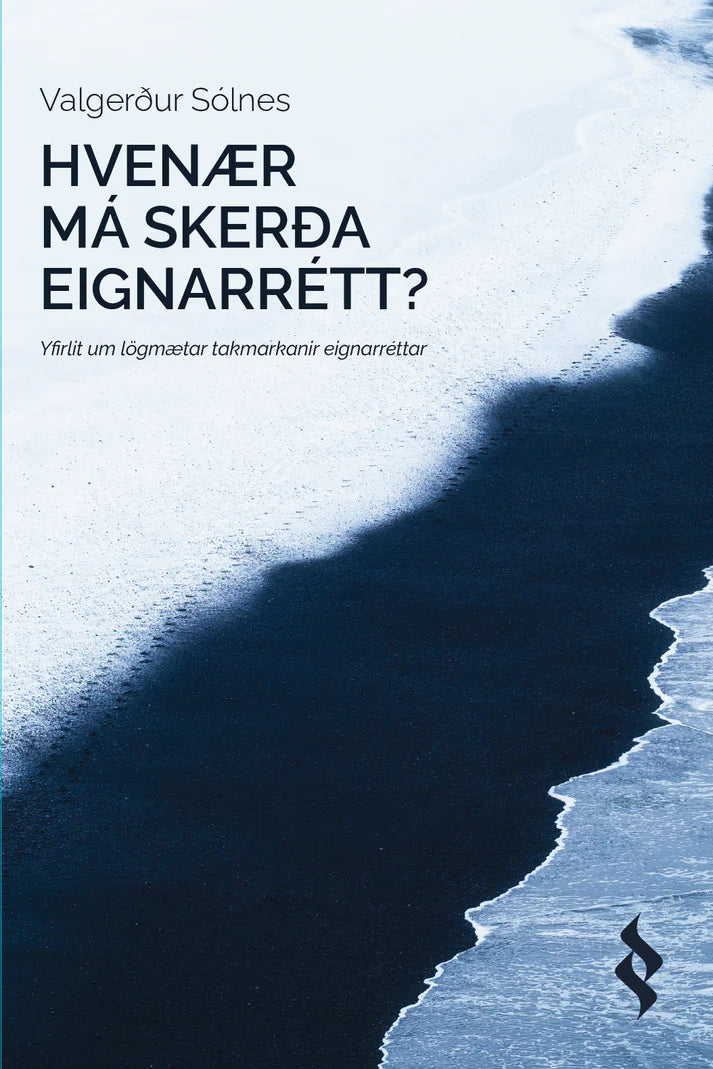 Hvenær má skerða eignarrétt?