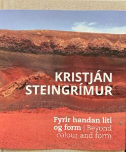 Kristján Steingrímur. Fyrir handan liti og form
