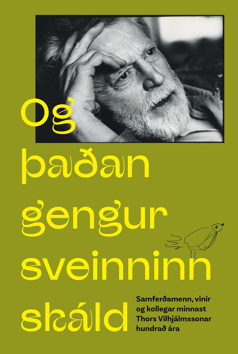 Og þaðan gengur sveinninn skáld: Thor Vilhjálmsson