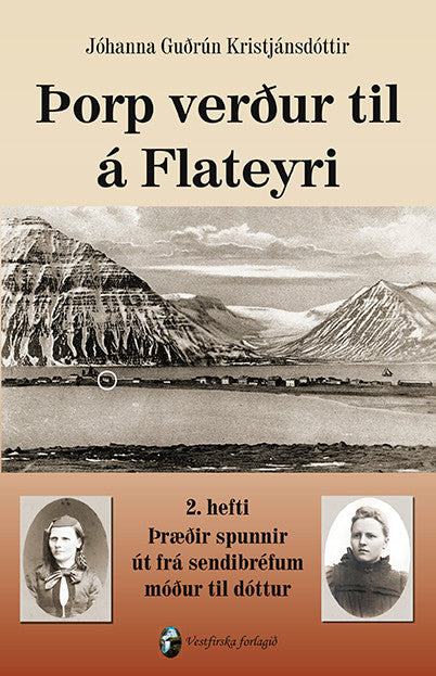 Þorp verður til á Flateyri. 2. hefti