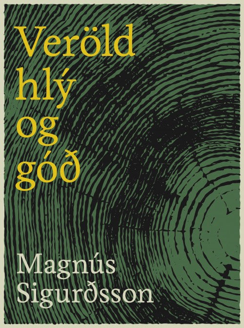 Veröld hlý og góð