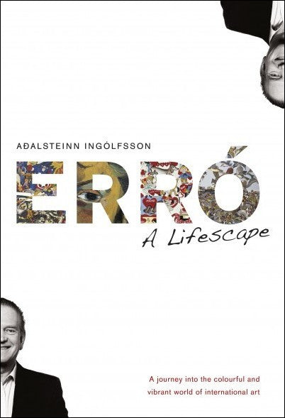 Erró – a Lifescape
