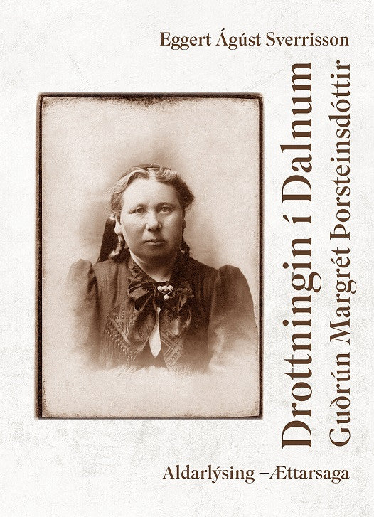 Drottningin í Dalnum – Guðrún Margrét Þorsteinsdóttir