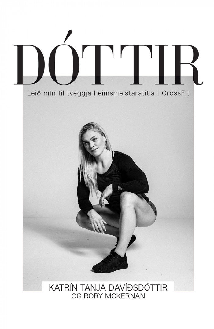 Dóttir. Leið mín til tveggja heimsmeistaratitla í Cross Fit