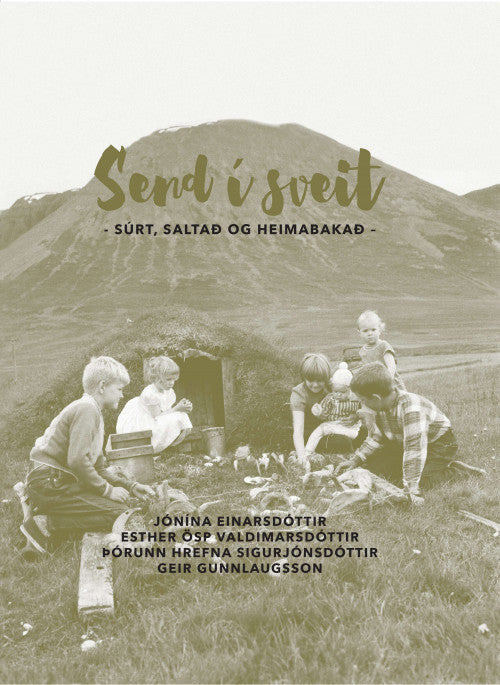 Send í sveit. Súrt, saltað og heimabakað
