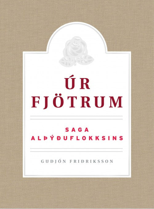 Úr fjötrum – Saga Alþýðuflokksins