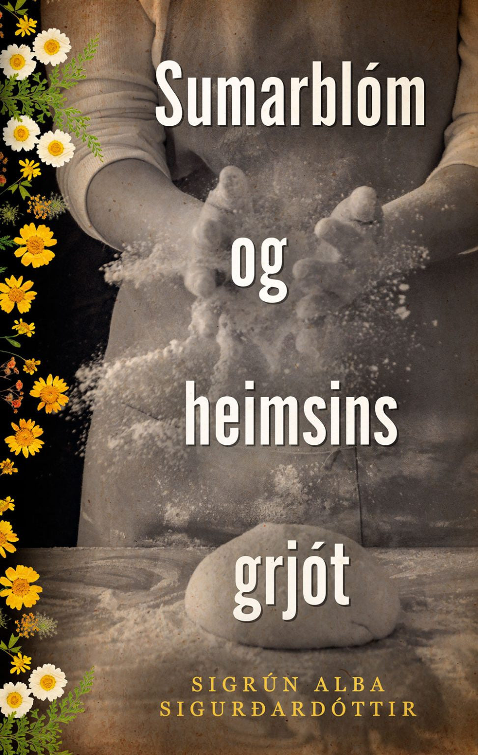 Sumarblóm og heimsins grjót