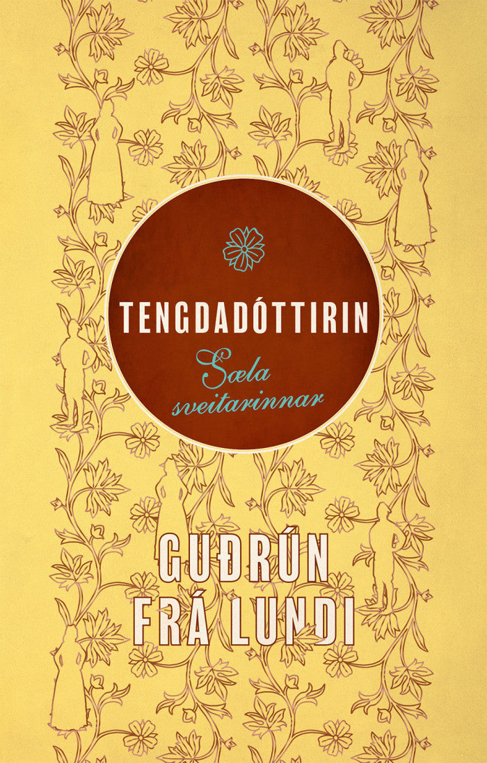 Tengdadóttirin. Sæla sveitarinnar