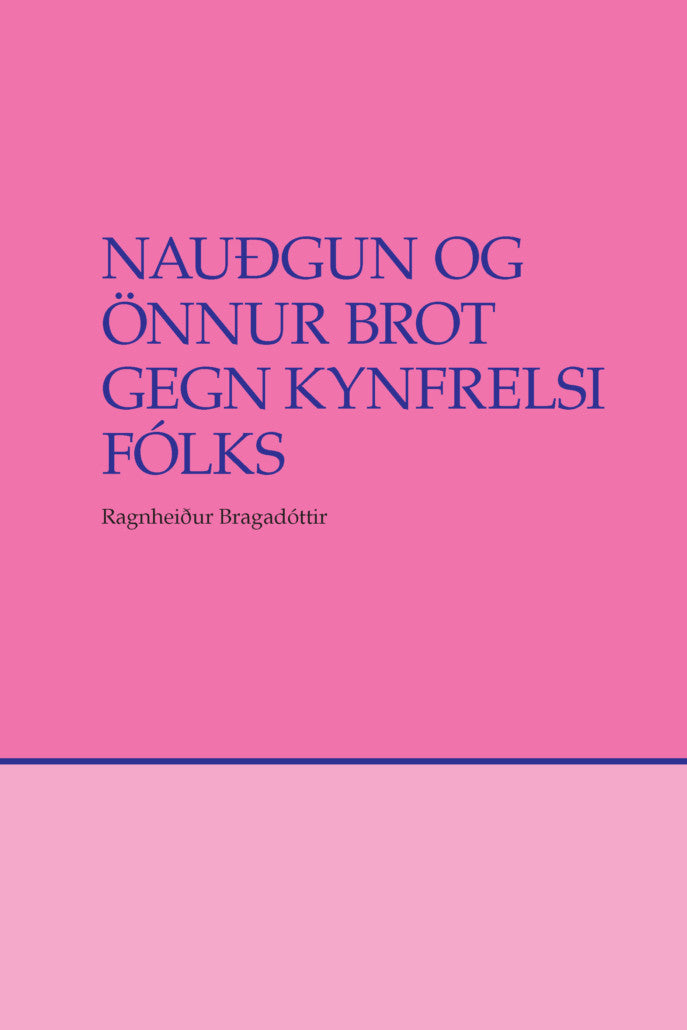 Nauðgun og önnur brot gegn kynfrelsi fólks