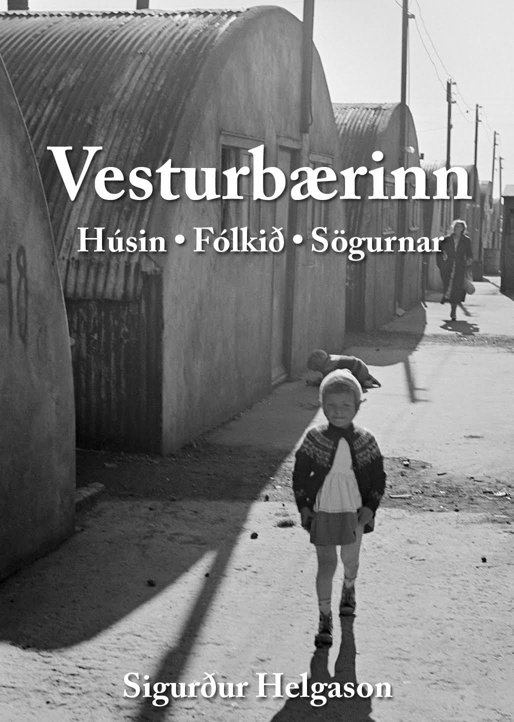 Vesturbærinn. Húsið fólkið sögurnar