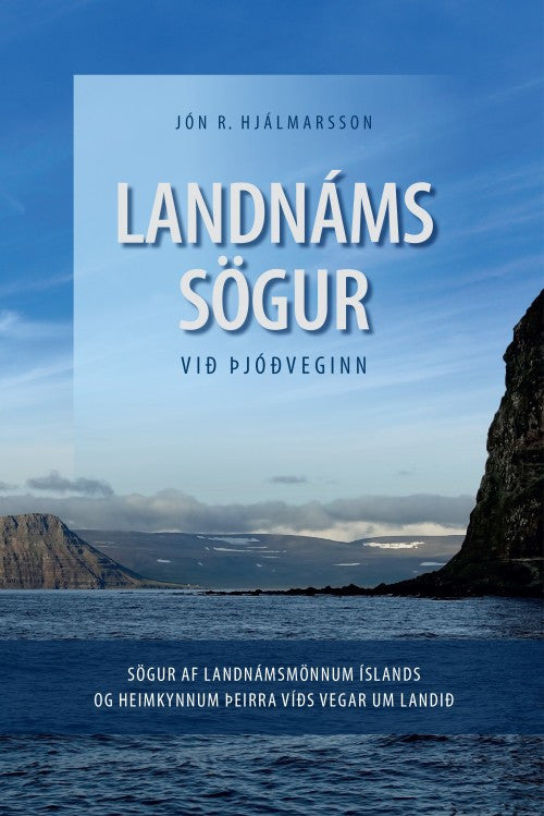 Landnáms sögur við þjóðveginn