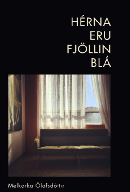 Hérna eru fjöllin blá