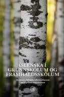 Íslenska í grunnskólum og framhaldsskólum