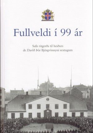Fullveldi í 99 ár