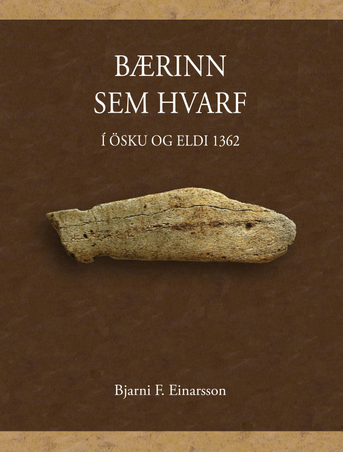 Bærinn sem hvarf. Í ösku og eldi 1362