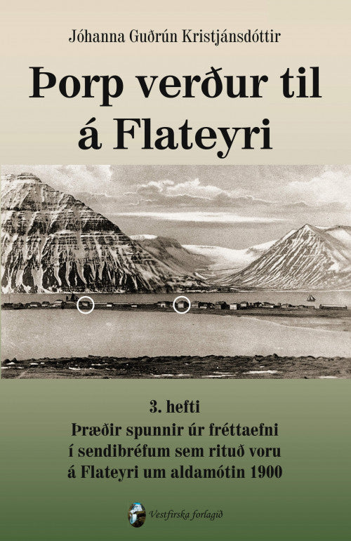 Þorp verður til á Flateyri 3. hefti