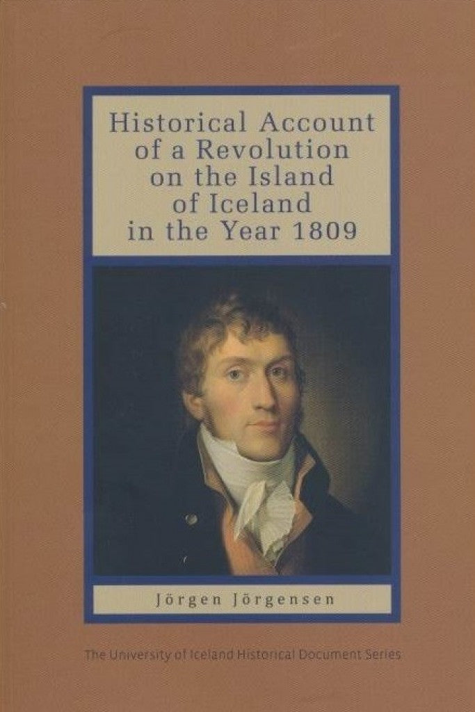 Historical Account of a Revolution on the Island of Iceland in the Year 1809