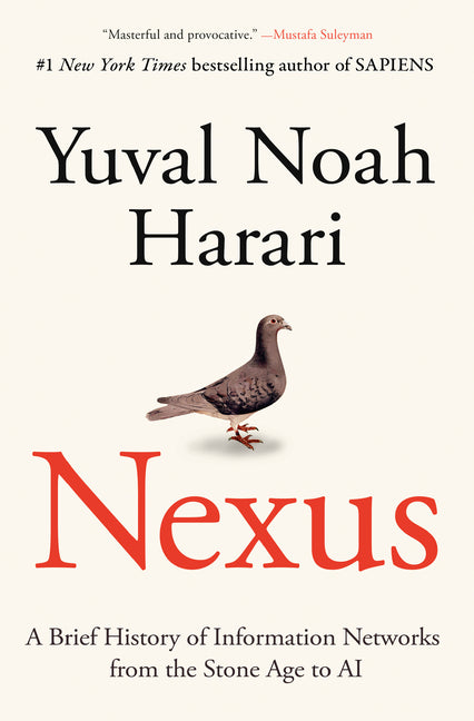 Nexus: A Brief History of Information Networks from the Stone Age to AI - Ingram