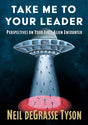 Take Me to Your Leader: Perspectives on Your First Alien Encounter - Ingram