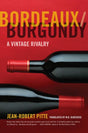 Bordeaux/Burgundy: A Vintage Rivalry - Ingram