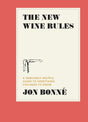 The New Wine Rules: A Genuinely Helpful Guide to Everything You Need to Know - Ingram