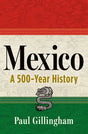 Mexico: A 500-Year History - Ingram