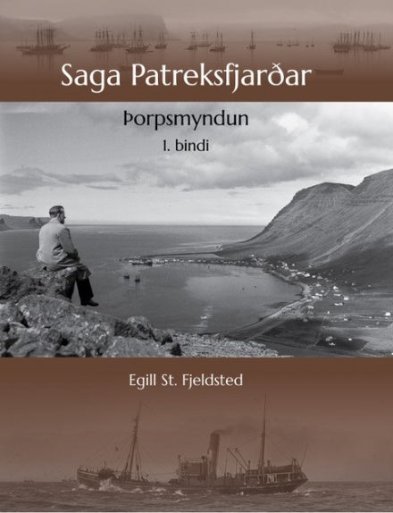 Saga Patreksfjarðar. Þorpsmyndun